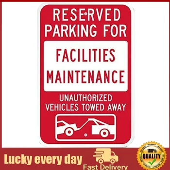 Kexle Резервиран паркинг за поддръжка на съоръжения - Неразрешени превозни средства, теглени Знак от | Инженер клас калай знак стена декор